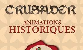 Crusader (Le Chevalier Croisé) - Animations Historiques