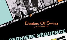Dealers of Swing : La Dernière Séquence