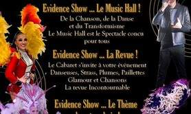 Évidence Show  - Animations et Spectacles Music Hall