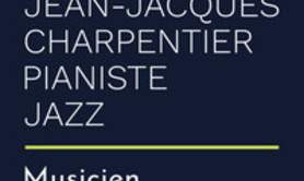 Jean Jacques Charpentier - Pianiste Jazz.