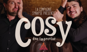 Cosy - Spectacle d'improvisation à la Maison
