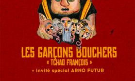 Les Garçons Bouchers + Arno Futur 