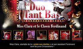Miss Clara et Clown Ferdinand - Duo tant bas 