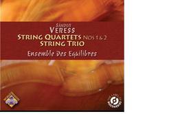 Sandor Veress : quatuors et trio à cordes - Ensemble Des Equilibres - HUNGAROTON HCD 32691