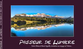 Passeur de Lumière, du Mont Aiguille à l'Obiou ; paysages, faune, flore du sud Isère  (Trièves)