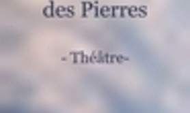 « La Mélancolie des Pierres » Pièce de théâtre à 9 personnages