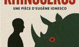 Rhinocéros - Eugène Ionesco