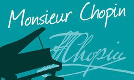 Monsieur Chopin 
