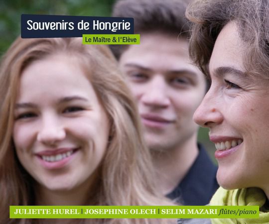 Le Maitre et l’élève 2012 : Souvenirs de Hongrie avec Juliette Hurel