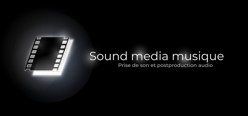 Sound media musique - Prise de son et postproduction audio pour l'audiovisuel
