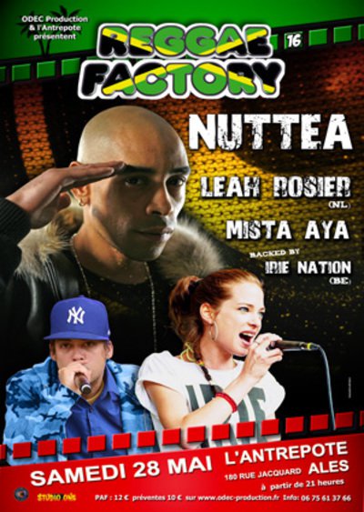 Reggae Factory # 16   Nuttea + Leah Rosier + Mista Aya  + Irie Nation