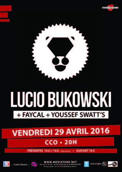  LUCIO BUKOWSKI + FAYÇAL + YOUSSEF SWATT’S