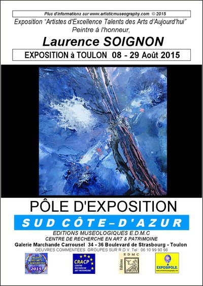 Laurence SOIGNON Sélectionnée Artiste d'Excellence, Expose à la Galerie d'art Pôle d'Exposition Sud Côte-d'Azur