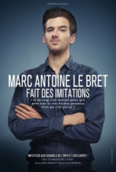 Marc-Antoine Le Bret fait des imitations
