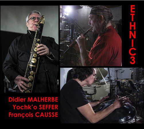 ETHNIC 3 : Didier Malherbe/ Yochk'o Seffer/ François Causse
