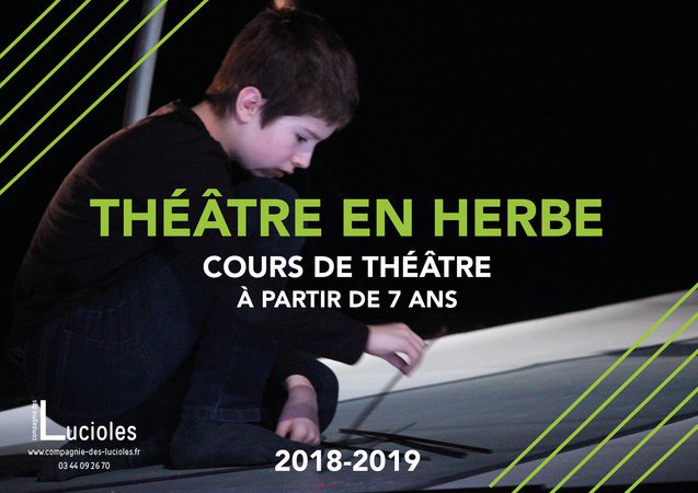 Compagnie des Lucioles - Théâtre en Herbe : Cours de théâtre