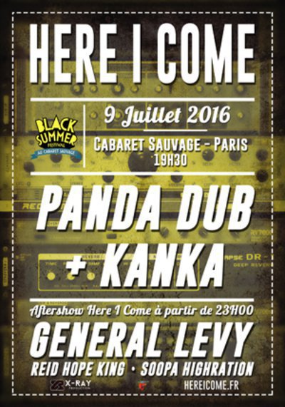 Here I Come:  PANDA DUB + KANKA // 9 juillet 2016 // PARIS