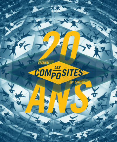 Festival les COMPOSITES - 20 ans