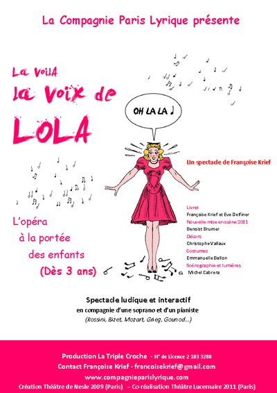  La Voilà la Voix de Lola - l' opéra pour les petits - dès 3 ans