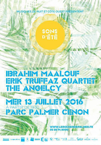 Sons d'été - theAngelcy / Erik Truffaz Quartet / Ibrahim Maalouf