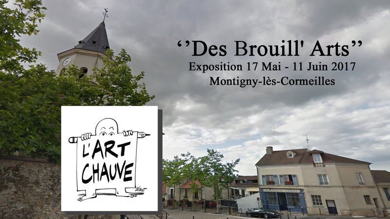 Exposition L'Art Chauve "Des Brouill'Arts" - Peinture Sculpture