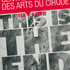 This is the end - Centre national des arts du cirque