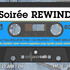 Soirée "REWIND : 80's" - TOM SELLECKTOR + DJ PLATIN-I + TONY MIXELLI
