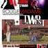 TWO THE WEST + ROUGE MADAME