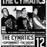 THE CYMATICS + SUPERMARKET + THE SHEENS