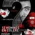 12 hommes en colère