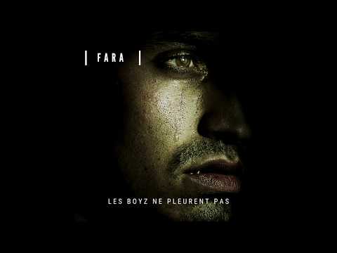 FARA - Les Boyz ne Pleurent Pas