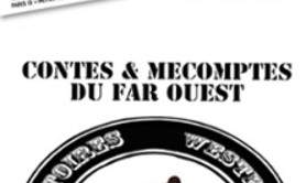 Contes et Mécomptes du Far Ouest