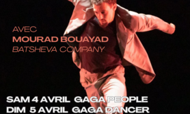 Stage de Danse Gaga + Atelierd' Impro avec Mourad Bouayad