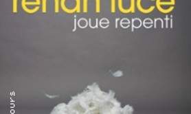Renan Luce - Joue Repenti