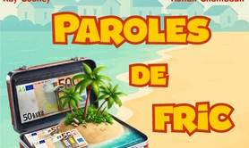 Ô Poulailler théâtre présente « Paroles de fric » 