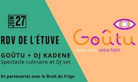 Rdv de l'Étuve - Spectacle culinaire et DJ set 