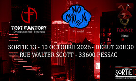 Toxi Faktory + Tchonck + No Crown