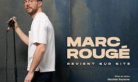 Marc Rougé Revient sur Site - Tournée