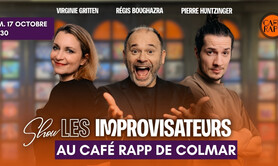 Show des Improvisateurs au Café Rapp de Colmar !