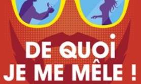 De Quoi je me Mêle - Espace Gerson, Lyon
