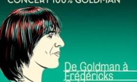 Goldmen Tribute 100 Goldman - De Goldman à Frédéricks Goldman Jones 2026