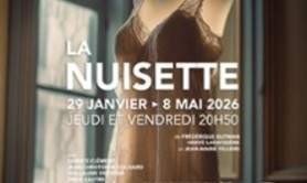 La Nuisette, Théâtre de l'Essaïon - Paris