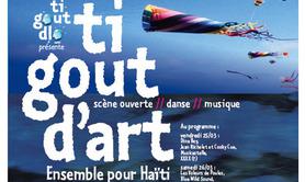 Solidarité pour Haïti Ti GOUT DLO asbl vous présente Ti GOUT d'ART...