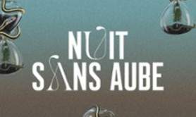 Nuit Sans Aube - Opéra Comique, Paris