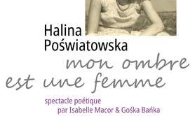 « Mon ombre est une femme », autour de Halina Poświatowska