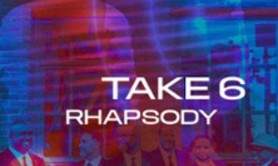 Take 6 - Rhapsody