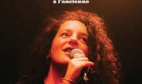 Emma de Foucaud - A l'Ancienne - Le Solo, Paris