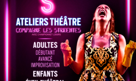 Cie LES STRIDENTES x CHAMPIONNET - COURS DE THÉÂTRE// ENFANTS, ADULTES ET IMPRO