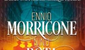 Il Était Une Fois... Ennio Morricone & Nino Rota