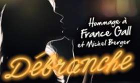 Débranche - Hommage à F.Gall & M.Berger